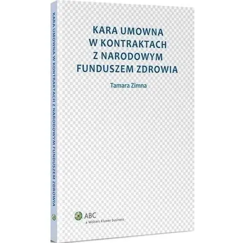 Wolters kluwer polska sa Kara umowna w kontraktach z narodowym funduszem zdrowia