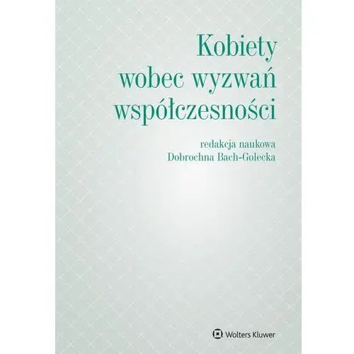 Kobiety wobec wyzwań współczesności