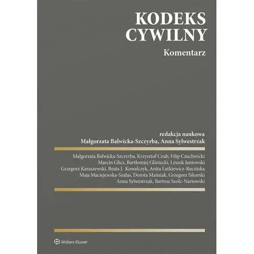 Wolters kluwer polska sa Kodeks cywilny. komentarz