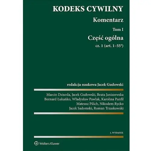 Kodeks cywilny. komentarz. tom i. część ogólna. cz. 1 i 2, B933B54DEB