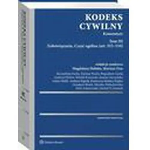 Wolters kluwer polska sa Kodeks cywilny. komentarz. tom iii