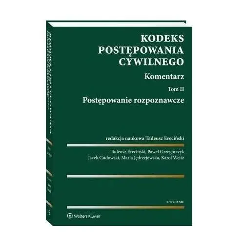 Kodeks postępowania cywilnego. komentarz. tom 2. postępowanie rozpoznawcze, AZ#D56A1882EB/DL-ebwm/pdf