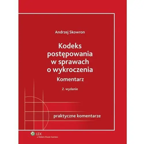 Kodeks postępowania w sprawach o wykroczenia. komentarz