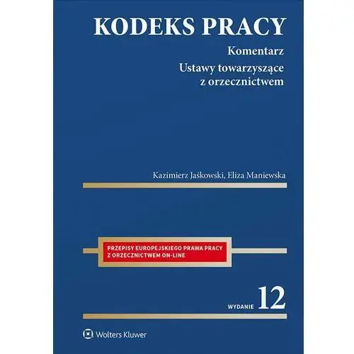 Wolters kluwer polska sa Kodeks pracy. komentarz