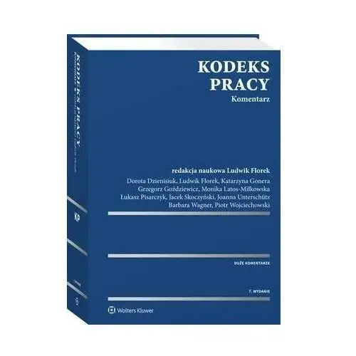 Wolters kluwer polska sa Kodeks pracy. komentarz