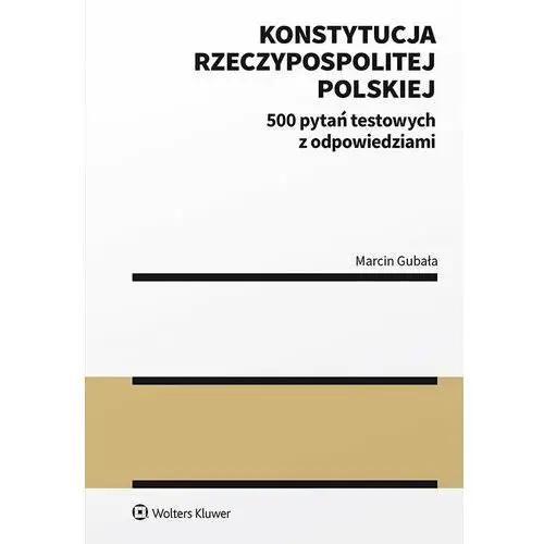 Konstytucja rzeczypospolitej polskiej. 500 pytań testowych z odpowiedziami, 1CBC9B61EB