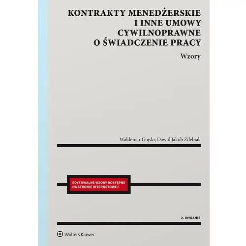 Kontrakty menedżerskie i inne umowy cywilnoprawne o świadczenie pracy. wzory, 07BBC7AAEB