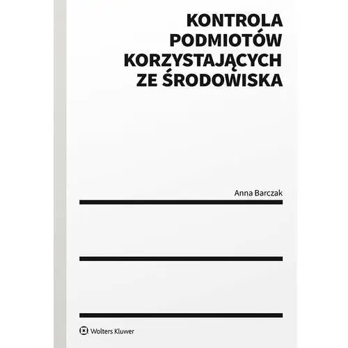 Kontrola podmiotów korzystających ze środowiska