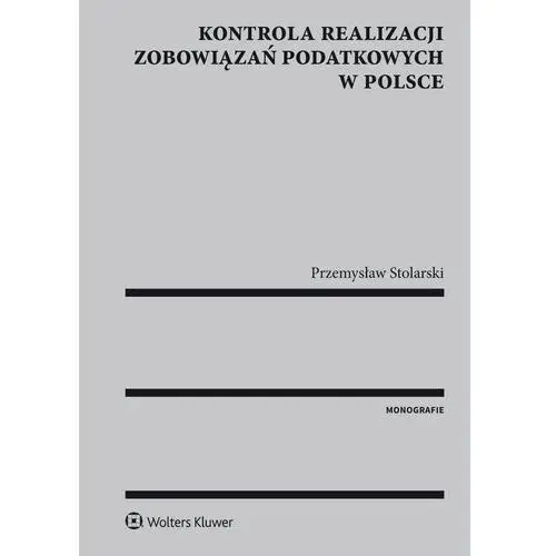 Kontrola realizacji zobowiązań podatkowych w Polsce - Przemysław Stolarski, 871897F8EB