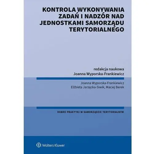 Kontrola wykonywania zadań i nadzór nad jednostkami samorządu terytorialnego