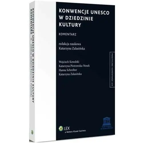 Konwencje unesco w dziedzinie kultury. komentarz, AZ#37CB5C7FEB/DL-ebwm/pdf