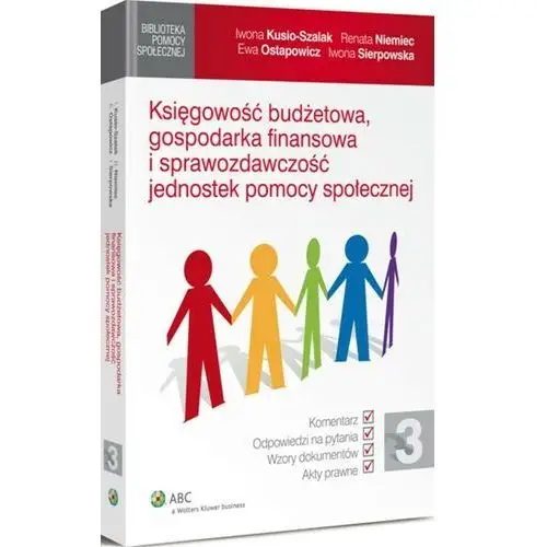 Księgowość budżetowa, gospodarka finansowa i sprawozdawczość jednostek pomocy społecznej