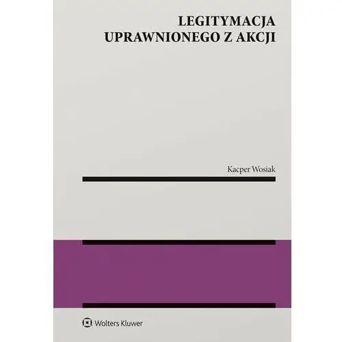 Legitymacja uprawnionego z akcji Wolters kluwer polska sa