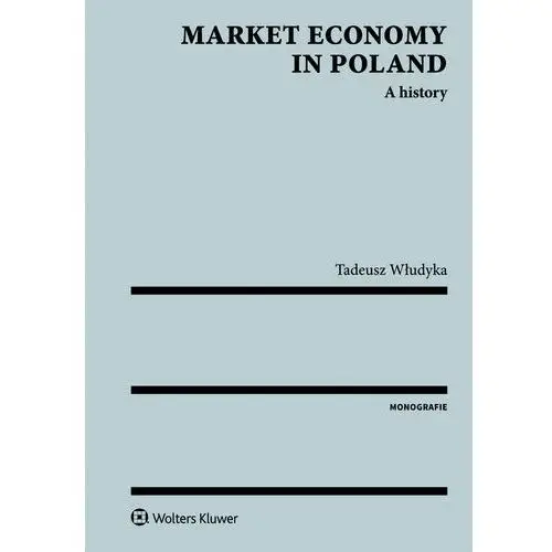 Market economy in Poland. A history, 1F330CBAEB