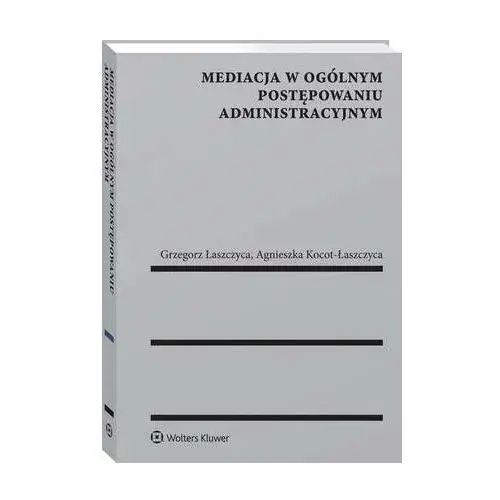 Mediacja w ogólnym postępowaniu administracyjnym, AZ#AB337E54EB/DL-ebwm/pdf