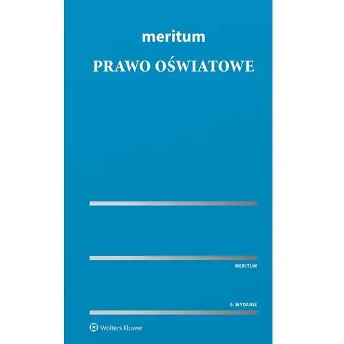 Meritum. prawo oświatowe Wolters kluwer polska sa