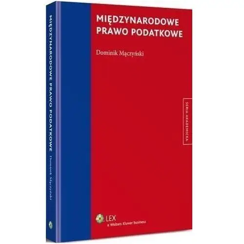 Międzynarodowe prawo podatkowe - dominik mączyński (pdf), 6BBF8D74EB