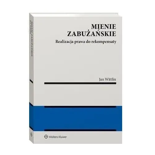 Mienie zabużańskie. realizacja prawa do rekompensaty - jan wittlin (pdf), 9FEEC9A5EB