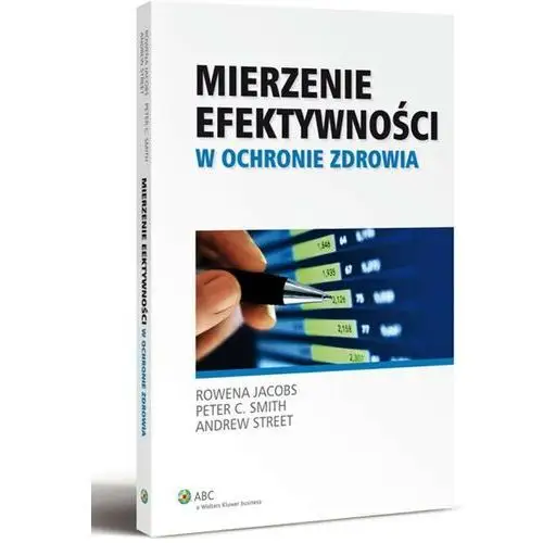 Wolters kluwer polska sa Mierzenie efektywności w ochronie zdrowia