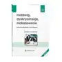 Mobbing, dyskryminacja, molestowanie - przeciwdziałanie w praktyce - jarosław marciniak (pdf) Wolters kluwer polska sa Sklep on-line