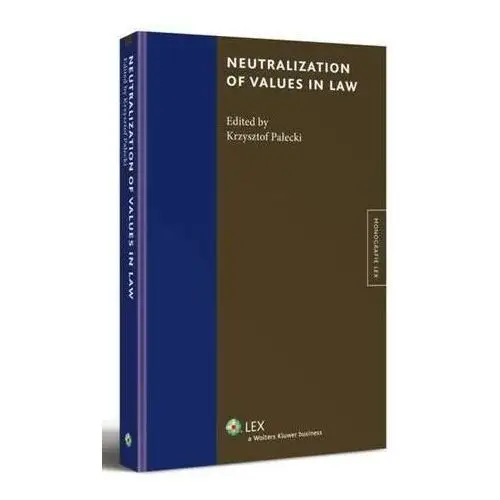 Neutralization of values in law, AZ#56581C6AEB/DL-ebwm/pdf