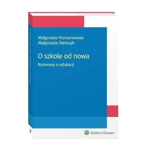 O szkole od nowa. rozmowy o edukacji, 9175A217EB