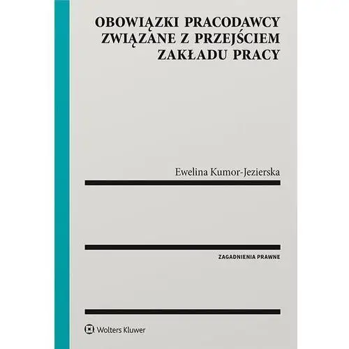 Obowiązki pracodawcy związane z przejściem zakładu pracy