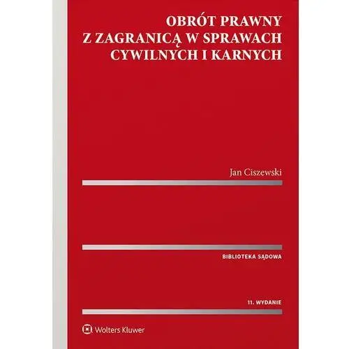 Obrót prawny z zagranicą w sprawach cywilnych i karnych