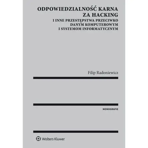 Odpowiedzialność karna za hacking i inne przestępstwa przeciwko danym komputerowym i systemom informatycznym, 52BD228FEB