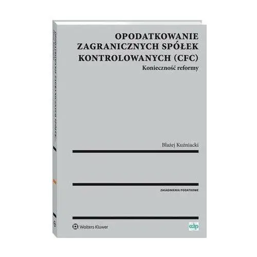 Opodatkowanie zagranicznych spółek kontrolowanych (cfc), AZ#0C3D2FF6EB/DL-ebwm/pdf