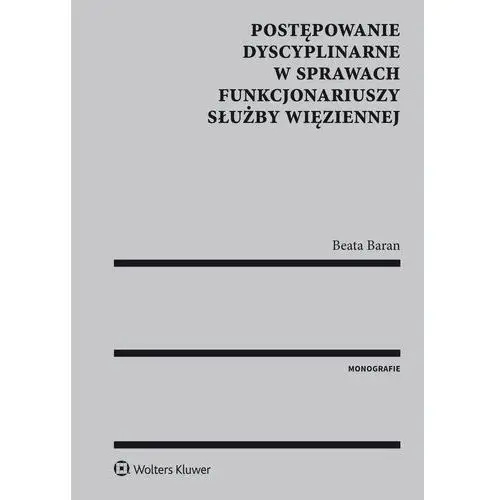 Postępowanie dyscyplinarne w sprawach funkcjonariuszy służby więziennej