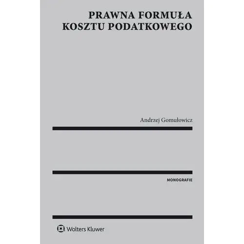 Wolters kluwer polska sa Prawna formuła kosztu podatkowego