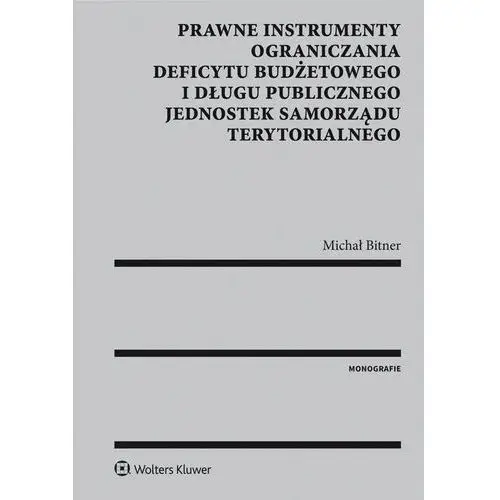 Prawne instrumenty ograniczania deficytu budżetowego i długu publicznego jednostek samorządu terytorialnego, EC6D0FCFEB