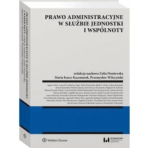 Wolters kluwer polska sa Prawo administracyjne w służbie jednostki i wspólnoty