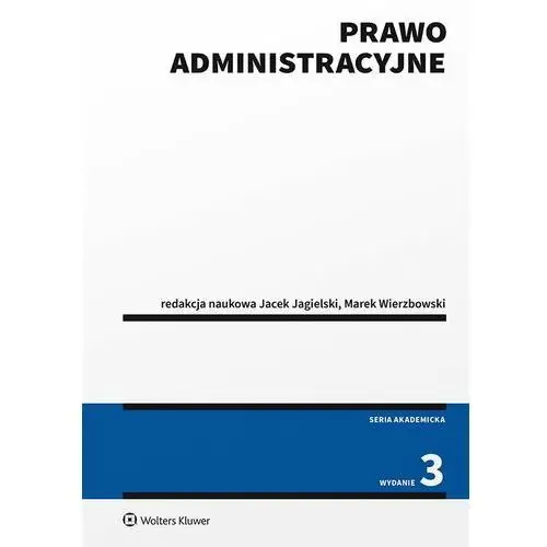 Prawo administracyjne. Wydanie 3