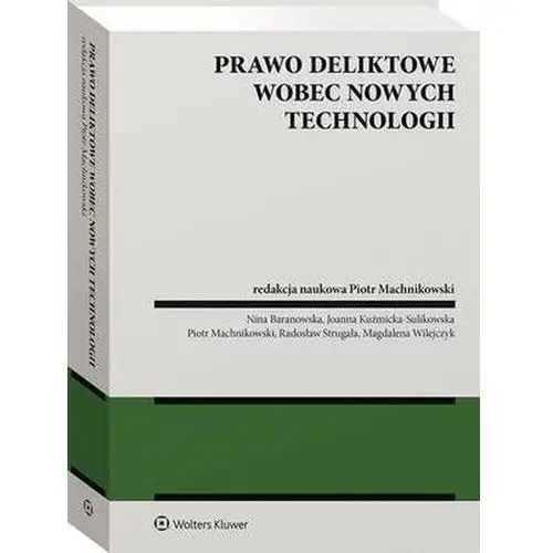 Prawo deliktowe wobec nowych technologii (E-book), 978-83-8328-974-8