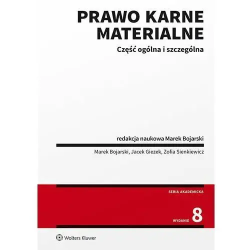 Wolters kluwer polska sa Prawo karne materialne. część ogólna i szczególna