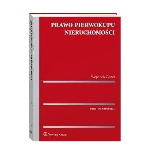 Prawo pierwokupu nieruchomości Wolters kluwer polska sa