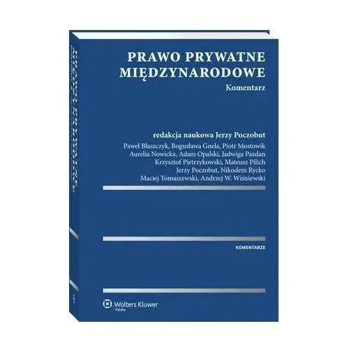 Prawo prywatne międzynarodowe. komentarz Wolters kluwer polska sa