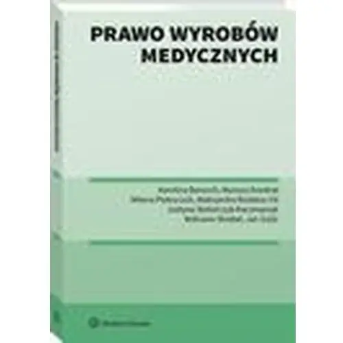 Prawo wyrobów medycznych Wolters kluwer polska sa