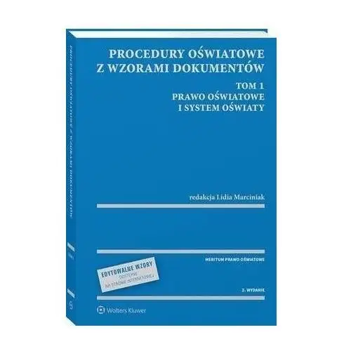 Wolters kluwer polska sa Procedury oświatowe z wzorami dokumentów. tom 1. prawo oświatowe i system oświaty - z serii meritum