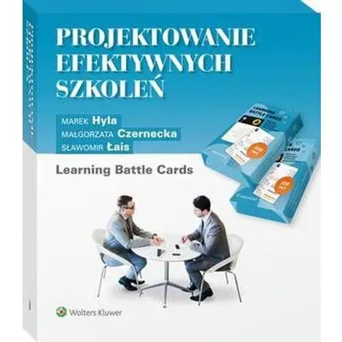 Wolters kluwer polska sa Projektowanie efektywnych szkoleń. learning battle cards