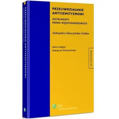 Przeciwdziałanie antysemityzmowi. instrumenty prawa międzynarodowego, AZ#C3A1B296EB/DL-ebwm/pdf