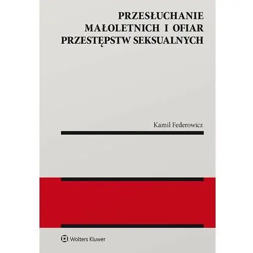 Przesłuchanie małoletnich i ofiar przestępstw seksualnych, B18B4733EB