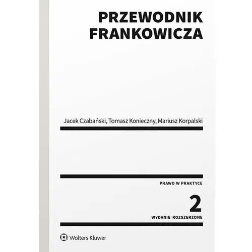 Wolters kluwer polska sa Przewodnik frankowicza