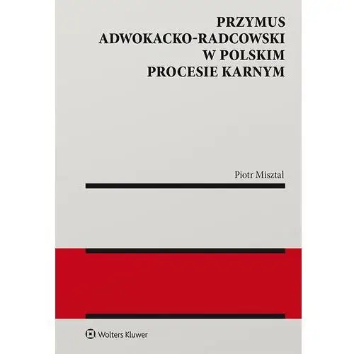 Przymus adwokacko-radcowski w polskim procesie karnym, E8E9F74DEB