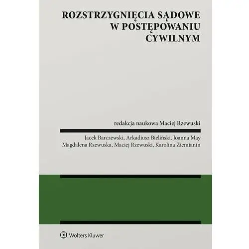 Rozstrzygnięcia sądowe w postępowaniu cywilnym