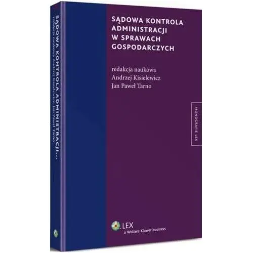 Wolters kluwer polska sa Sądowa kontrola administracji w sprawach gospodarczych