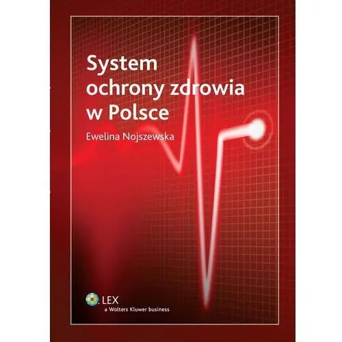 Wolters kluwer polska sa System ochrony zdrowia w polsce