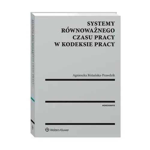 Wolters kluwer polska sa Systemy równoważnego czasu pracy w kodeksie pracy